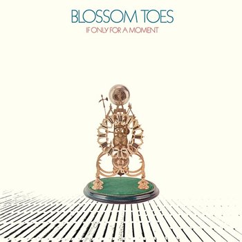 If Only For A Moment - Blossom Toes