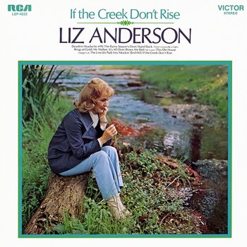 If the Creek Don't Rise - Liz Anderson