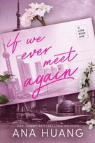 If We Ever Meet Again Ana Huang