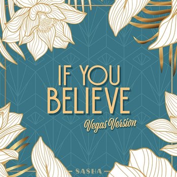 If You Believe - Sasha