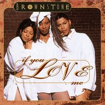 If You Love Me Brownstone