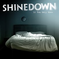 If You Only Knew Shinedown