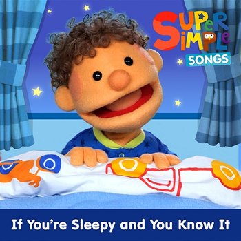If You're Sleepy and You Know It - Super Simple Songs