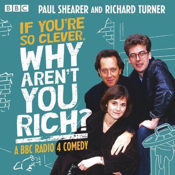 If You're So Clever, Why Aren't You Rich? - Turner Richard, Shearer Paul