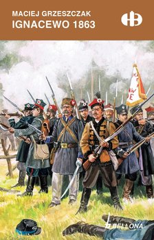 Ignacewo 1863 - Grzeszczak Maciej