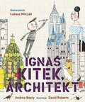 Ignaś Kitek, architekt&nbsp;-&nbsp;Beaty Andrea