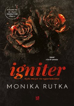 Igniter. Myśli, których nie wypowiedziałem. The Chain - Rutka Monika
