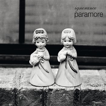 Ignorance - Paramore