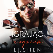 Igrając z ogniem - audiobook Shen L.J.