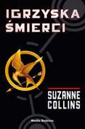 Igrzyska śmierci. Tom 1 - Collins Suzanne