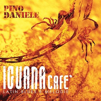 Iguana Cafe' (Latin Blues E Melodie) - Pino Daniele