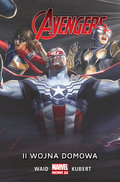II wojna domowa. Avengers. Tom 3 - Waid Mark