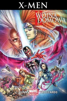 II wojna domowa. X-Men - Bunn Cullen