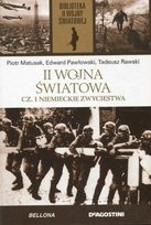 II Wojna światowa część 1 Niemieckie zwycięstwa De Agostini Polska Sp. z o.o.