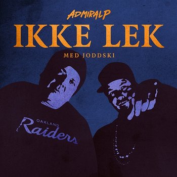 Ikke Lek - Admiral P feat. Joddski