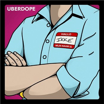 IKKE - Uberdope