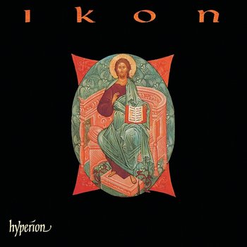Ikon, Vol. 1: Sacred Choral Music from Russia & Eastern Europe - Holst Singers, Stephen Layton