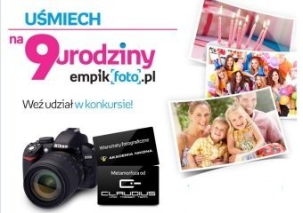 Świętuj 9. urodziny empikfoto.pl i wygrywaj atrakcyjne nagrody!