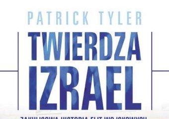 „Twierdza Izrael” Patricka Tylera – historia od kulis