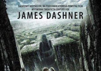 „Więzień labiryntu” Jamesa Dashnera - lektura nie do poduszki