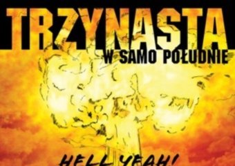 Płyta „Hell Yeah”  trzynastej w samo południe już w przedsprzedaży na empik.com