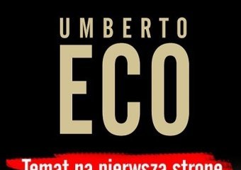 Włochy na granicy absurdu i groteski w nowej książce Eco
