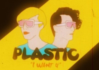 Obejrzyj teledysk do „I Want U” zespołu Plastic 