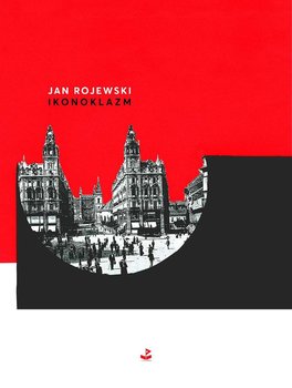Ikonoklazm - Rojewski Jan