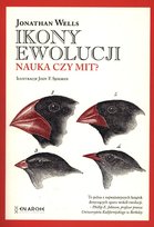 Ikony ewolucji. Nauka czy mit? Wells Jonathan