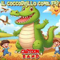 Il Coccodrillo Come Fa? Cartoon Band