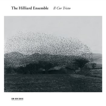 Il Cor Tristo - The Hilliard Ensemble