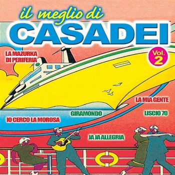 Il Meglio Di Casadei, Vol. 2 - Complesso Drim