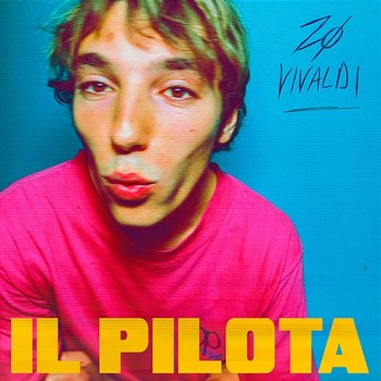 Il Pilota - Zo Vivaldi