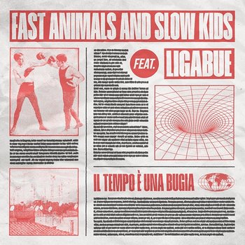 Il tempo è una bugia - Fast Animals and Slow Kids feat. Ligabue