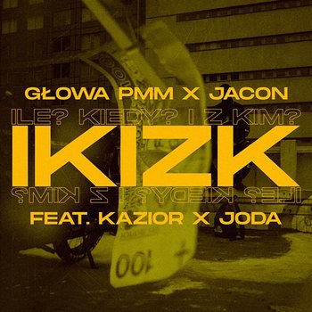 Ile, Kiedy I Z Kim? - Głowa PMM, Kazior, Joda, Jacon