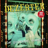Ile procent duszy? Dezerter