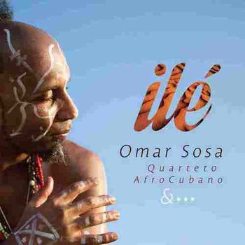 Ile - Sosa Omar Afro Cuban Quartet