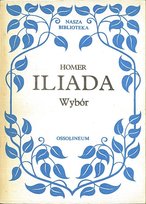 Iliada [wybór] Homer