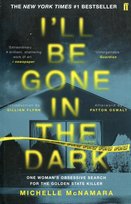 Ill Be Gone in the Dark McNamara Michelle
