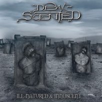 Ill-Natured + Innoscent Dew-Scented