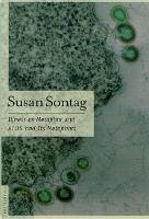 Illness as Metaphor and AIDS and Its Metaphors - Sontag Susan
