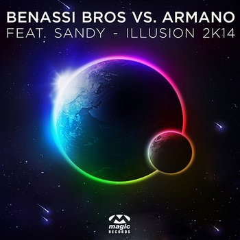 Illusion 2k14 - Benassi Bros vs. Armano feat. Sandy