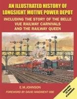 ILLUSTRATED HISTORY OF LONGSIGHT MOTIVE - Johnson E.M.