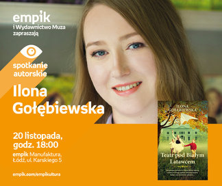 Ilona Gołębiewska | Empik Manufaktura