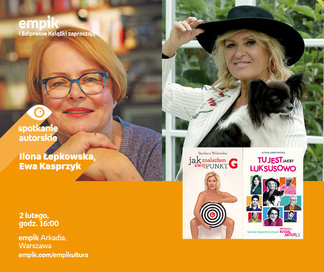 Ilona Łepkowska, Ewa Kasprzyk | Empik Arkadia
