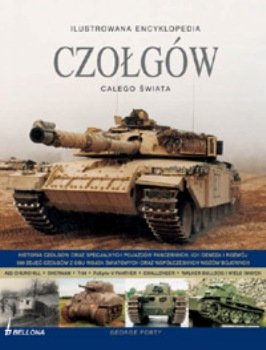 Ilustrowana Encyklopedia Czołgów Całego Świata