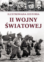 Ilustrowana Historia II Wojny Światowej Gibsons David, Evans A. A.