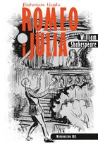 Ilustrowana klasyka. Romeo i Julia Shakespeare William