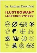 Ilustrowany leksykon symboli Zwolinski Andrzej