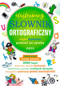 Ilustrowany słownik ortograficzny - Szary Lucyna